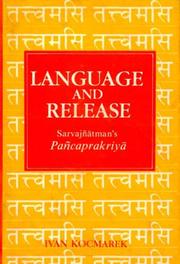 Cover of: Language and Release: Sarvajnatman's Pancaprakriya