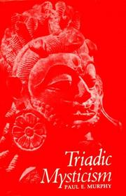 Cover of: Triadic Mysticism: The Mystical Theology of the Saivism of Kashmir