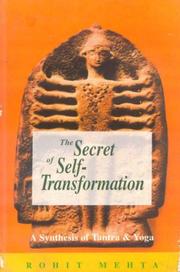 Cover of: Secret of Self-Transformation-- A synthesis of Tantra and Yoga