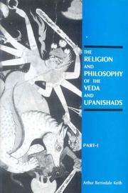 Cover of: Religion and Philosophy of the Veda and Upanishads, 2 volumes by Arthur Berriedale Keith