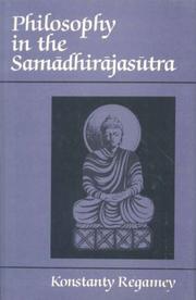 Cover of: Philosophy in the Samādhirājasūtra: three chapters from the Samādhirājasūtra