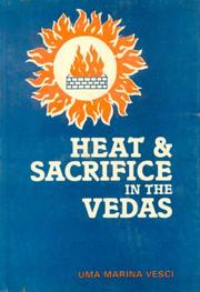 Cover of: Heat and Sacrifice in the Vedas by Uma Marina Vesci