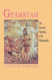 Cover of: Gitamrtam: The Essential Teachings of the Bhagavadgita