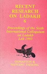 Cover of: Recent research on Ladakh 6 by International Colloquium on Ladakh (6th 1993 Leh, India)