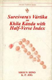 Cover of: Suresvara's Vartika on Khila Kanda (Advaita Tradition)