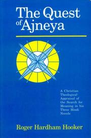 Quest of Ajneya by Roger Hardham Hooker