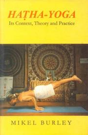 Cover of: Haṭha-Yoga: its context, theory, and practice