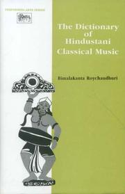 Cover of: The dictionary of Hindustani classical music by Vimalakānta Rôya Caudhurī