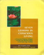 Seven Lessons in Conscious Living by Roy Eugene Davis