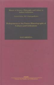 Cover of: Prolegomena to Any Future: Historiography of Cultures & Civilizations (Phispc Monograph Series on History of Philosophy, Science, and Culture in India, ... Philosophy & Culture in Indian Civilization)