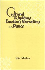 Cover of: Cultural rhythms in emotions, narratives and dance by Nita Mathur