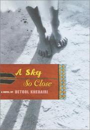 Cover of: A Sky So Close by Betool Khedairi, Betool Khedairi