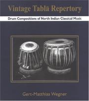 Cover of: Vintage Tabla Repertory: Drum Compositions of North Indian Classical Music (Book & Two Compact Discs)