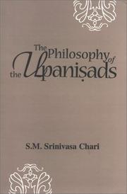Cover of: The philosophy of the Upaniṣads: a study based on the evaluation of the comments of Śaṁkara, Rāmānuja, and Madhva