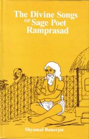 Cover of: The divine songs of sage poet Ramprasad by Rāmaprasāda Sena