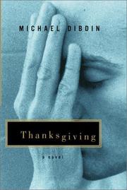 Cover of: Thanksgiving by Michael Dibdin, Michael Dibdin