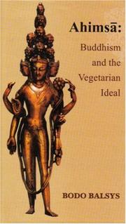 Cover of: Ahimsa: Buddhism and the Vegetarian Ideal