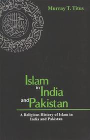 Islam in India and Pakistan by Murray T. Titus