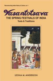 Cover of: Vasantotsava: the spring festivals of India : texts and traditions
