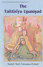 Cover of: The Taittiriya Upanishad (Rediscovering Indian Literary Classics) by Muni Narayana Prasad