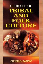 Cover of: Glimpses of Tribal and Folk Culture by Chitrasen Pasayat