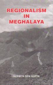 Cover of: Regionalism in Meghalaya by Susmita Sen Gupta