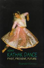 Cover of: India's kathak dance, past present, future