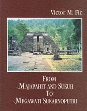 Cover of: From Majapahit and Sukuh to Megawati Sukarnoputri by Victor M. Fic