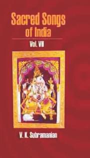 Cover of: Sacred Songs of India: Volume VII | V. K. Subramanian
