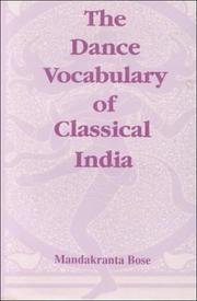 Cover of: dance vocabulary of classical India | Mandakranta Bose