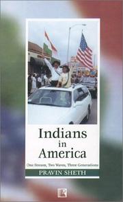 Cover of: Indians in America: one stream, two waves, three generations