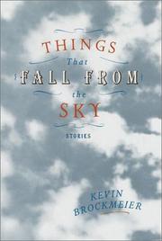 Cover of: Things that fall from the sky by Kevin Brockmeier