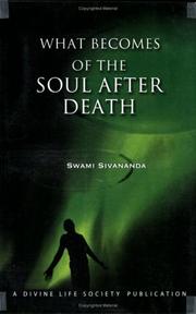 Cover of: What Becomes of the Soul After Death by Sivananda