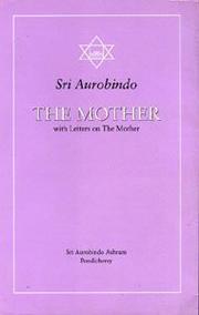 Cover of: The Mother with Letters on the Mother (Guidance from Sri Aurobindo)