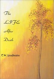 The Life After Death by Charles Webster Leadbeater