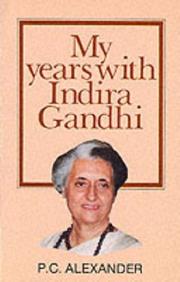 Cover of: My Years with Indira Gandhi by P.Cherian Alexander