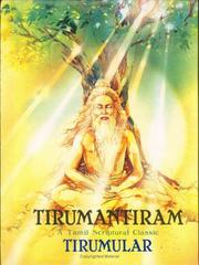 Cover of: Tirumantiram, a Tamil scriptural classic by Tirumūlar.