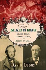 Cover of: Reef Madness: Charles Darwin, Alexander Agassiz, and the Meaning of Coral