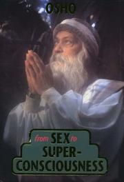 Cover of: From sex to superconsciousness by Bhagwan Rajneesh