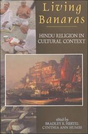 Cover of: Living Banaras by Bradley R. Hertel