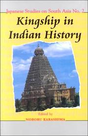 Cover of: Kingship in Indian history by edited by Noboru Karashima.