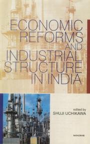 Cover of: Economic reforms and industrial structure in India