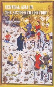Central Asia in the sixteenth century by Mansura Haidar