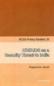 Cover of: HIV/AIDS as a security threat to India by Happymon Jacob