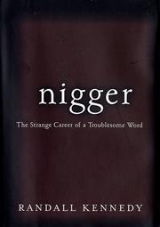 Cover of: Nigger - The Strange Career of a Troublesome Word
