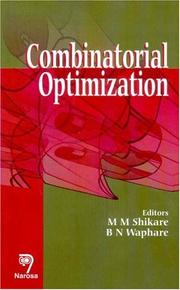 Cover of: Combinatorial optimization by [edited by] M.M. Shikare, B.N. Waphare.