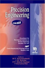 Cover of: Precision engineering by National Conference on Precision Engineering (3rd 2003 Central Manufacturing Technology Institute, Bangalore, India)