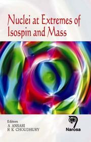 Cover of: Nuclei at Extremes of Isospin and Mass | 