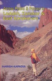 Cover of: Across peaks & passes in Ladakh, Zanskar & East Karakoram
