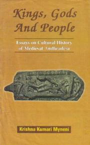 Cover of: Kings, Gods and people: essays on cultural history of medieval Āndhradēśa